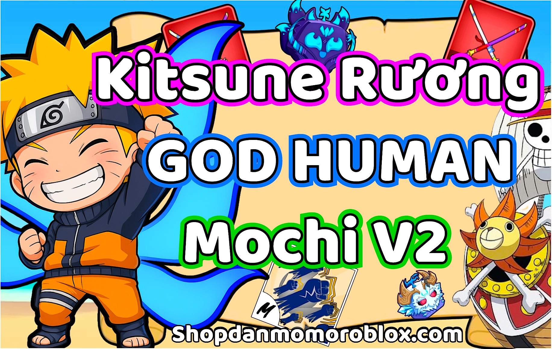 ACC 100% CÓ TRÁI KITSUNE RƯƠNG GOD HUMAN RADOOM NHIỀU VẬT PHẨM XỊN